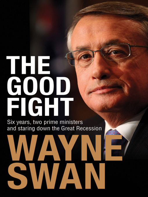 Title details for The Good Fight by Wayne Swan - Wait list